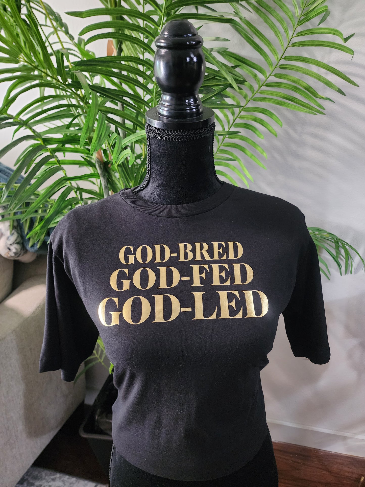 Black and Gold  GOD-BRED GOD-FED GOD-LED